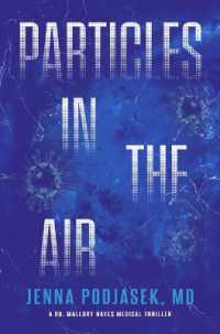 Particles in the Air : A Dr. Mallory Hayes Medical Thriller