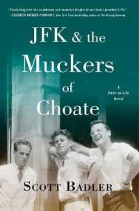 JFK & the Muckers of Choate : A Real-To-Life Novel