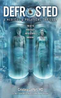 Defrosted : A Medical & Political Thriller