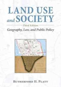 Land Use and Society, Third Edition : Geography, Law, and Public Policy （3RD）