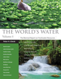 The World's Water : The Biennial Report on Freshwater Resources 〈8〉