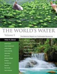 The World's Water Volume 8 : The Biennial Report on Freshwater Resources