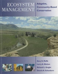 Ecosystem Management : Adaptive, Community-Based Conservation