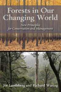 Forests in Our Changing World : New Principles for Conservation and Management