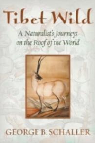Tibet Wild : A Naturalist's Journeys on the Roof of the World （Reprint）