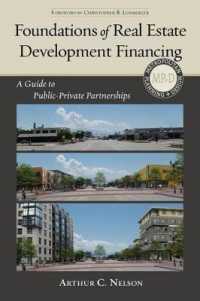 Foundations of Real Estate Development Financing : A Guide to Public-private Partnerships -- Hardback