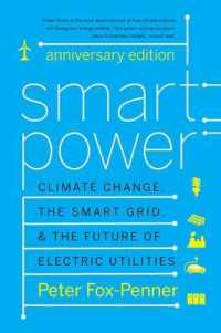 Smart Power Anniversary Edition : Climate Change, the Smart Grid, and the Future of Electric Utilities （Anniversary）