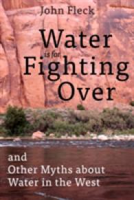 Water is for Fighting over : and Other Myths about Water in the West -- Hardback