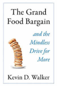 The Grand Food Bargain : And the Mindless Drive for More