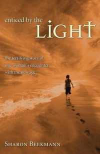 Enticed by the Light : The Terrifying Story of One Woman's Encounter with the New Age
