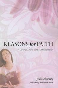 Reasons for Faith : A Common Sense Guide for Christian Women