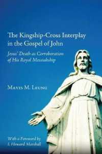 The Kingship-Cross Interplay in the Gospel of John : Jesus' Death as Corroboration of His Royal Messiahship