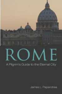 Rome : A Pilgrim's Guide to the Eternal City
