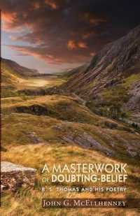 A Masterwork of Doubting-Belief : R. S. Thomas and His Poetry