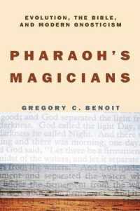 Pharaoh's Magicians : Evolution, the Bible, and Modern Gnosticism