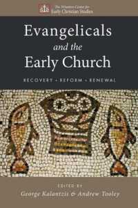 Evangelicals and the Early Church : Recovery, Reform, Renewal (Wheaton Center for Early Christian Studies)