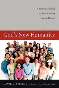God's New Humanity : A Biblical Theology of Multiethnicity for the Church