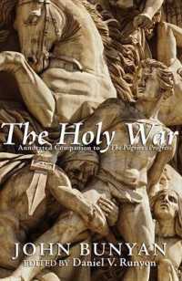 The Holy War : Annotated Companion to the Pilgrim's Progess