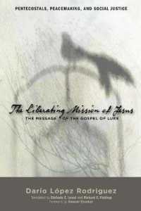 The Liberating Mission of Jesus : The Message of the Gospel of Luke