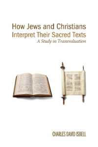 How Jews and Christians Interpret Their Sacred Texts : A Study in Transvaluation