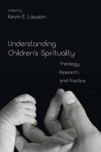 Understanding Children's Spirituality : Theology, Research, and Practice