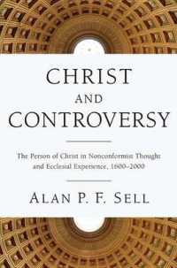 Christ and Controversy : The Person of Christ in Nonconformist Thought and Ecclesial Experience, 16002000