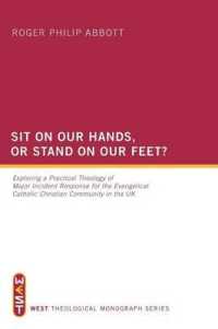 Sit on Our Hands, or Stand on Our Feet? : Exploring a Practical Theology of Major Incident Response for the Evangelical Catholic Christian Community in the UK