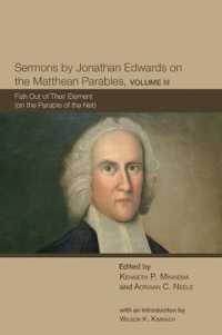 Sermons by Jonathan Edwards on the Matthean Parables, Volume 3 : Fish Out of Their Element (on the Parable of the Net)