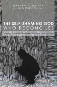 The Self-Shaming God Who Reconciles : A Pastoral Response to Abandonment within the Christian Canon