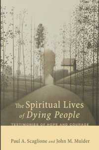The Spiritual Lives of Dying People : Testimonies of Hope and Courage