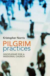 Pilgrim Practices : Discipleship for a Missional Church