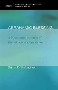 Abrahamic Blessing : A Missiological Narrative of Revival in Papua New Guinea (American Society of Missiology Monograph)