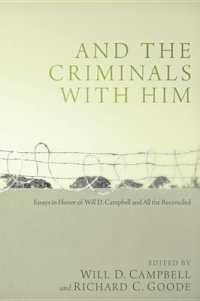 And the Criminals with Him : Essays in Honor of Will D. Campbell and All the Reconciled