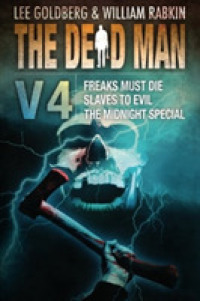 Dead Man Vol 4 : Freaks Must Die, Slave to Evil, and the Midnight Special (Dead Man)