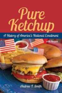 Pure Ketchup : A History of America's National Condiment