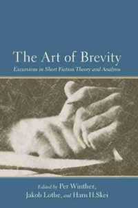The Art of Brevity : Excursions in Short Fiction Theory and Analysis