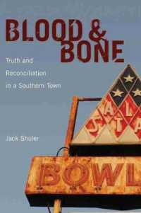 Blood and Bone : Truth and Reconciliation in a Southern Town