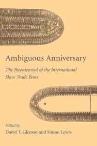 Ambiguous Anniversary : The Bicentennial of the International Slave Trade Bans