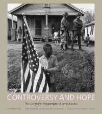 Controversy and Hope : The Civil Rights Photographs of James Karales