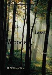 The Lost Woods : Stories