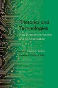 Rhetorics and Technologies : New Directions in Writing and Communication  (Studies in Rhetoric/communication)