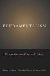 Fundamentalism : Perspectives on a Contested History (Studies in Comparative Religion)