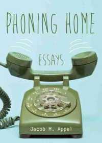 Phoning Home : Essays