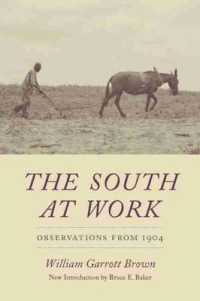 The South at Work : Observations from 1904 (Southern Classics)