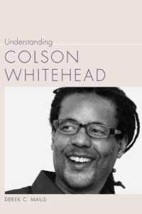 Understanding Colson Whitehead (Understanding Contemporary American Literature)