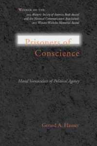 Prisoners of Conscience : Moral Vernaculars of Political Agency (Studies in Rhetoric/communication)