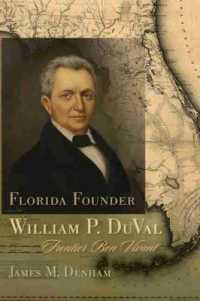 Florida Founder William P. DuVal : Frontier Bon Vivant