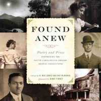 Found Anew : Poetry and Prose Inspired by the South Caroliniana Library Digital Collections (Palmetto Poetry Series, Story River Books)
