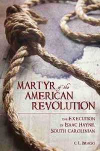 Martyr of the American Revolution : The Execution of Isaac Hayne, South Carolinian