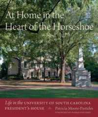 At Home in the Heart of the Horseshoe : Life in the University of South Carolina President's House